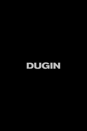 Постер к фильму DUGIN (2020)