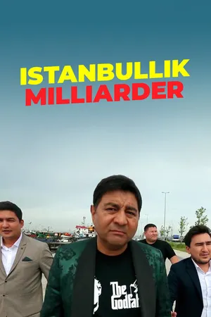 Постер к фильму Istanbullik Milliarder (2019)