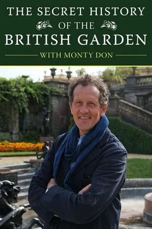 Постер к сериалу The Secret History of the British Garden (2015)