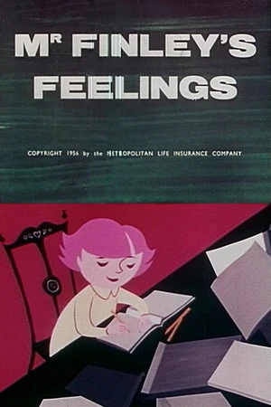 Постер к мультфильму Mr. Finley's Feelings (1956)