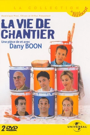 Постер к фильму La vie de chantier (2004)