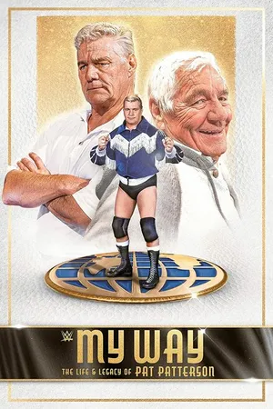 Постер к фильму My Way: The Life and Legacy of Pat Patterson (2021)