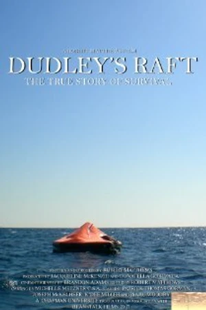 Постер к фильму Dudley's Raft (2008)