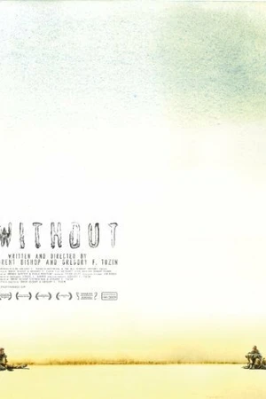 Постер к фильму Without (2009)