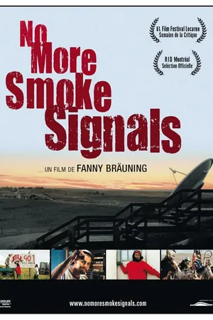 Постер к фильму No More Smoke Signals (2008)