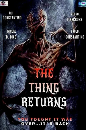 Постер к фильму The Thing: O Regresso (2021)