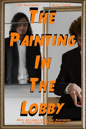 Постер к фильму The Portrait In The Lobby (2018)