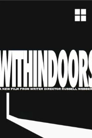 Постер к фильму Withindoors (2008)