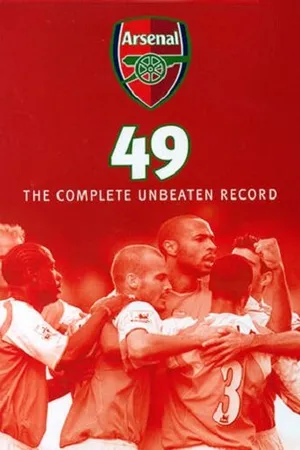 Постер к фильму Arsenal 49: The Complete Unbeaten Record (2004)
