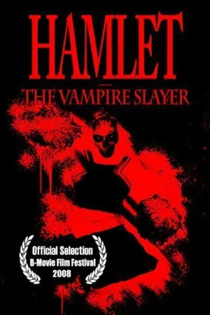 Постер к фильму Hamlet the Vampire Slayer (2008)