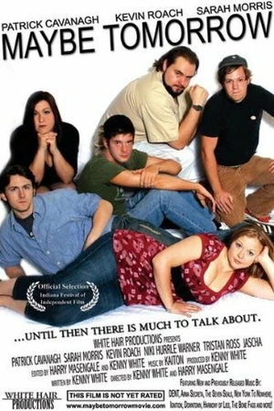 Постер к фильму Maybe Tomorrow (2008)