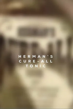 Постер к фильму Herman's Cure-All Tonic (2008)
