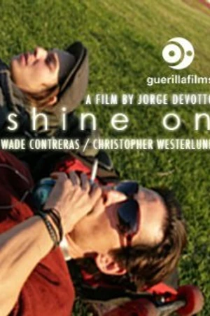 Постер к фильму Shine On (2008)