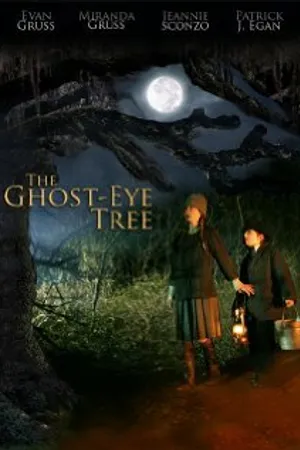 Постер к фильму The Ghost-Eye Tree (2009)