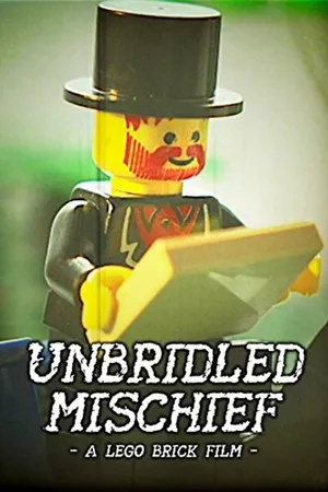 Постер к фильму Unbridled Mischief: A Lego Brick Film (2017)