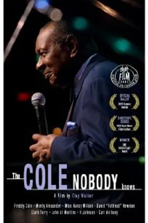 Постер к фильму The Cole Nobody Knows (2006)