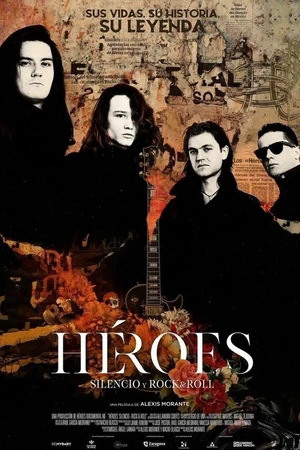 Постер к фильму Héroes. Silencio y Rock & Roll (2021)