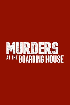 Постер к сериалу Murders at the Boarding House (2021)