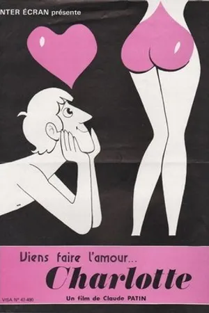 Постер к фильму Viens faire l'amour Charlotte (1979)