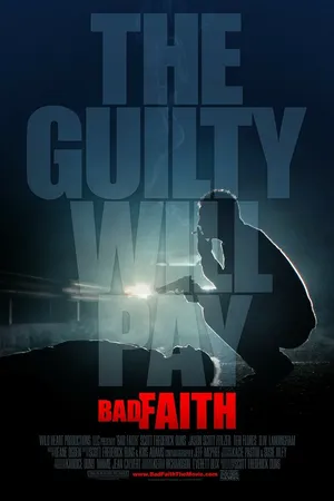 Постер к фильму Bad Faith (2010)