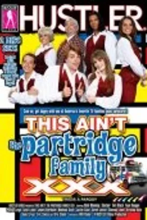 Постер к фильму This Ain't the Partridge Family XXX (2009)