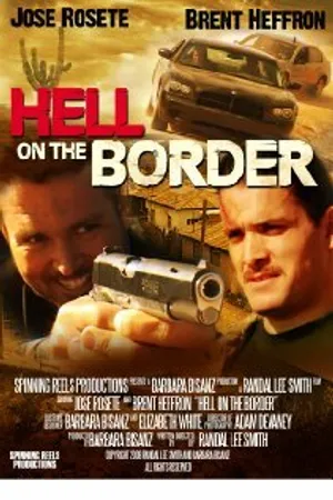 Постер к фильму Hell on the Border (2008)
