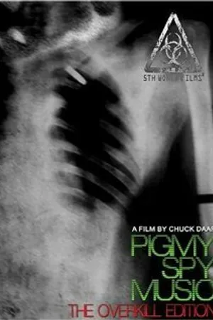 Постер к фильму Pigmy Spy Music (2006)