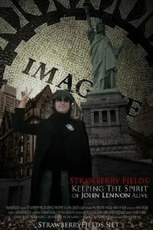 Постер к фильму Strawberry Fields: Keeping the Spirit of John Lennon Alive (2009)