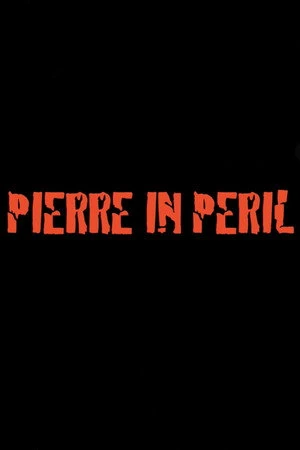 Постер к фильму Pierre in Peril (2009)