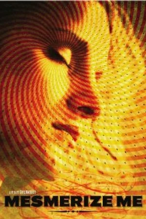 Постер к фильму Mesmerize Me (2009)