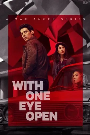 Постер к сериалу Max Anger - With One Eye Open (2021)