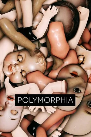 Постер к мультфильму Polymorphia (2020)