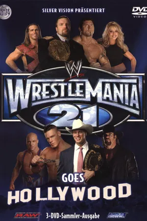 Постер к фильму WWE РестлМания 21 (2005)