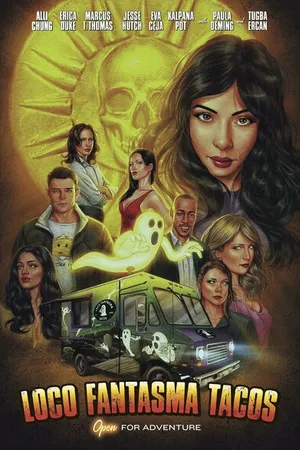Постер к фильму Loco Fantasma Tacos (-)