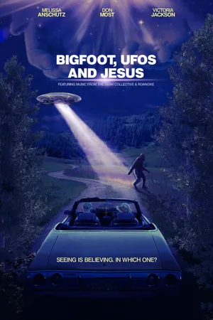 Постер к фильму Bigfoot, UFOs and Jesus (2021)