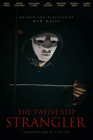 Постер к фильму The Twelve Step Strangler (2021)