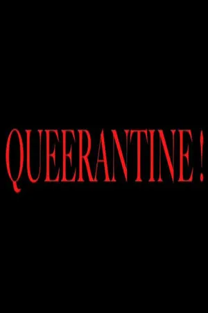 Постер к фильму Queerantine! (2009)