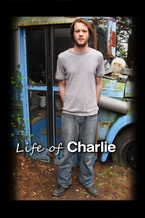 Постер к фильму Life of Charlie (2009)