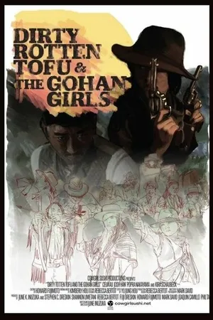Постер к фильму Dirty Rotten Tofu and the Gohan Girls (2023)