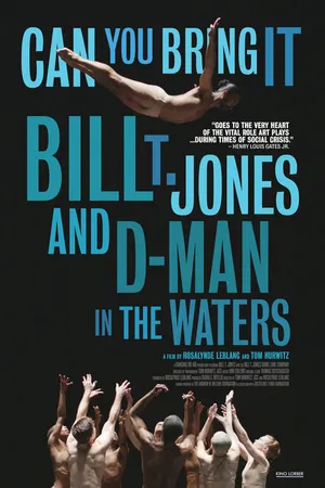 Постер к фильму Can You Bring It: Bill T. Jones and D-Man in the Waters (2020)