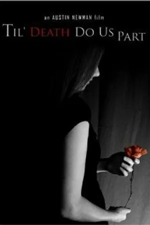 Постер к фильму Til' Death Do Us Part (2008)