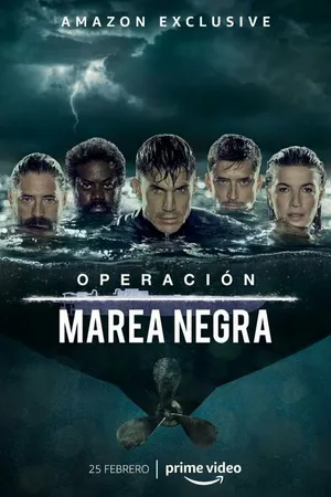 Постер к сериалу Operación Marea Negra (2022)