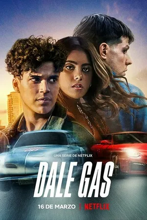 Постер к сериалу Dale Gas (2022)