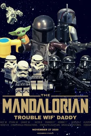 Постер к мультфильму LEGO the Mandalorian: Trouble Wif' Daddy - A Star Wars Story (2020)