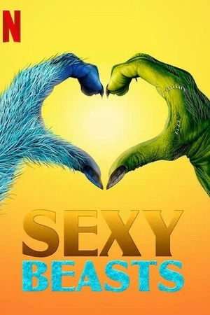 Постер к сериалу Sexy Beasts (2021)