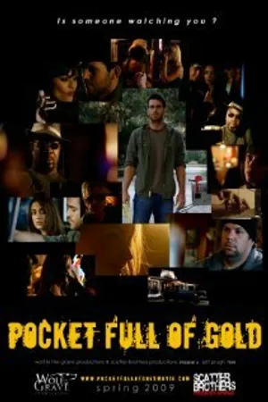 Постер к фильму Pocket Full of Gold (2009)
