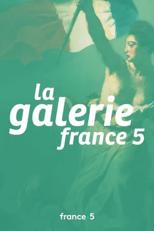 Постер к сериалу La galerie France 5 (2012)