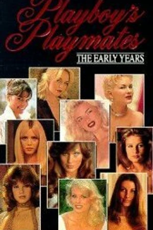 Постер к фильму Playboy Playmates: The Early Years (1992)