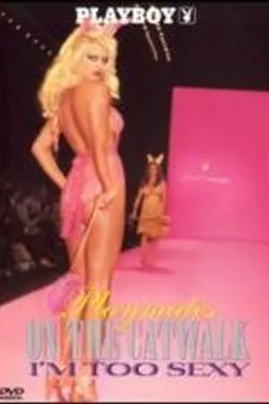 Постер к фильму Playboy: Playmates on the Catwalk (2001)