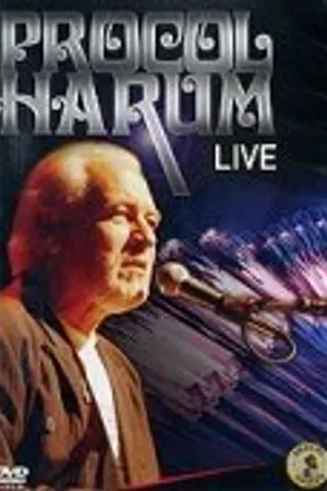 Постер к фильму Procol Harum Live (2003)